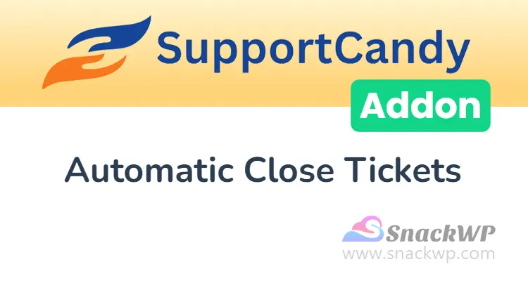 SupportCandy Automatic Close Ticket Add-On WordPress Plugin