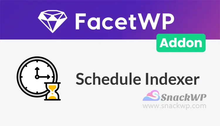 FacetWP Schedule Indexer WordPress Plugin