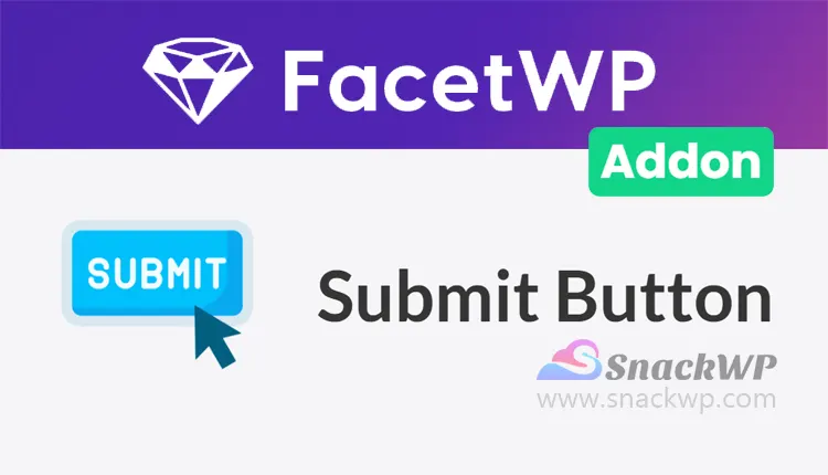 FacetWP Submit button Add-On WordPress Plugin