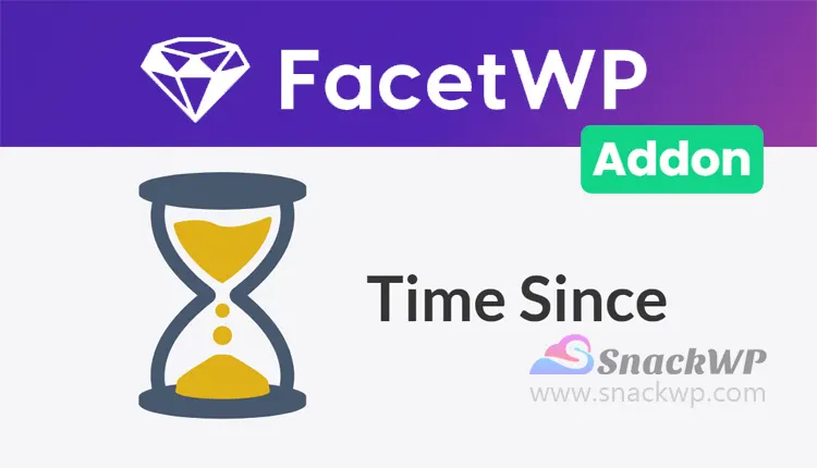 FacetWP Time Since Add-On WordPress Plugin
